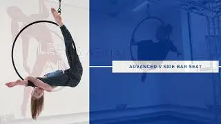Advanced Aerial Hoop // Side Bar Seat Lyra Pose
