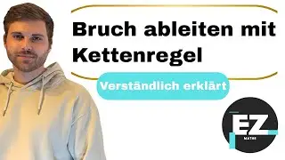 Kettenregel, Bruch ableiten | Verständlich erklärt
