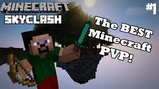 |The Best Minecraft PVP!| Minecraft: SkyClash - #1
