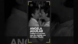 Angela Aguilar y Christian Nodal celebran su primer mes de casados con una tirna serenata