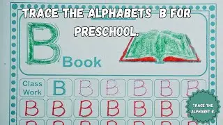 Trace the letter B | Trace the Alpahebts for kindergarten #alphabetstracing