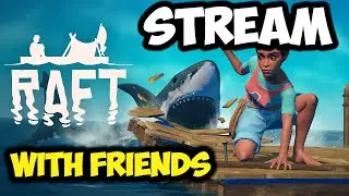PLAYING A DIFFERENT GAME WITH THE CREW - RAFT