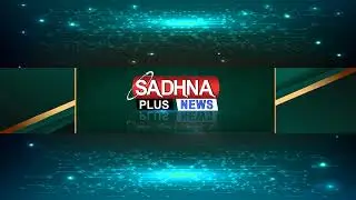 SADHNA PLUS NEWS