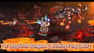 #RagnarokOnline #Gameplay Oz Labyrinth y Burning Fang