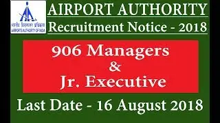 908 Manager & Jr Executive Job Vacancies | AAI Recruitment 2018 &ndash; Apply Online