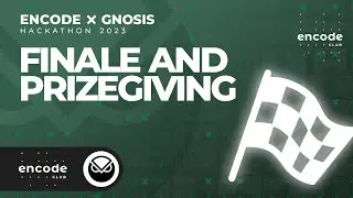 Encode x Gnosis Chain Hackathon: Finale and Prizegiving