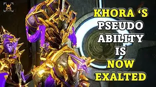 Khora and her NEW EXALTED Ability