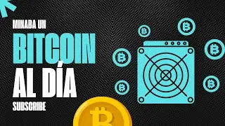 🤯🤯Minaba Un BTC al D&Iacute;A.