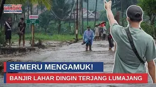 Detik Mencekam di Candipuro! Material Panas Semeru Hantam Pemukiman Warga I Trijaya Update