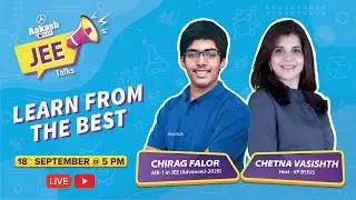 JEE Advanced 2020 Topper (AIR-1) Tips on How to Prepare & Crack JEE Exam by Chirag Falor | JEE Talks