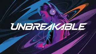 Unbreakable  | Powerful Anthem of Strength and Resilience