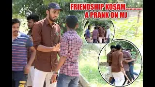 FRIENDSHIP KOSAM........A PRANK ON MRMJ #mrmj #TELUGU #FRIENDSHIP #FIGHTS #TELUGU #BESTFREINDS