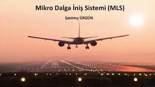 Mikrodalga İniş Sistemi (MLS: Microwave Landing System)