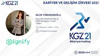 KGZ21 - Selin Türkmenoğlu Signify Growth Platformları & OEM Satışları Ticari Lideri - Oturum 1