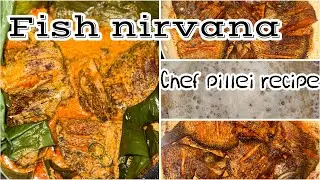 Fish Nirvana Recipe | Inspired by Chef Pillei Recipe
