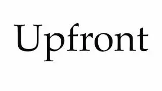 How to Pronounce Upfront