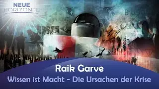 Wissen ist Macht - wie wir endlich aus der L&uuml;gen-Matrix entkommen - Raik Garve