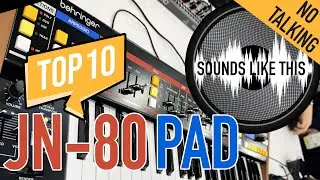 The 10 BEST Behringer JN-80 PAD Sounds (No Talking)