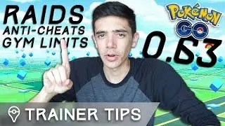 POK&Eacute;MON GO 0.63 UPDATE MINE - GYM REWORK, RAIDS, ANTI-CHEATING + MORE