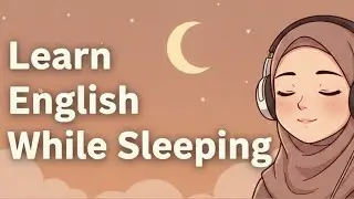 Learn English While You Sleep 😴 | تعلم الإنجليزية بسهولة أثناء النوم | A0 – A1