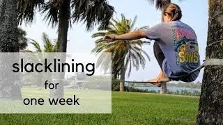 One Week of Slacklining Progression | Beginner Level