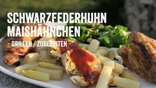 Dreierlei vom franz&ouml;sischen Mais Schwarzfederhuhn. Leckeres Grillrezept