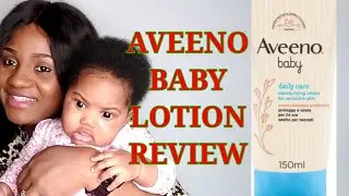 AVEENO BABY LOTION REVIEW