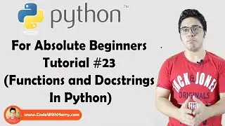 Functions And Docstrings | Python Tutorials For Absolute Beginners In Hindi #23