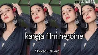 करेजा फिल्मी हीरोइन || Bhojpuri Rap Song | bhojpuri lofi song Sohan X Tanya || Rajesh Roy  lofi song