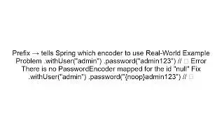 Fix “No PasswordEncoder mapped for id null” | Spring Security 5 Explained