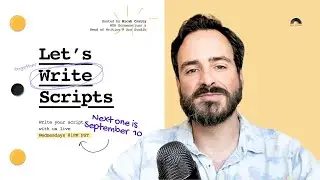Let's Write Scripts - September 10, 2025