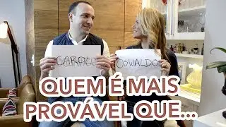 CAROL MINHOTO | QUEM É MAIS PROVÁVEL QUE...