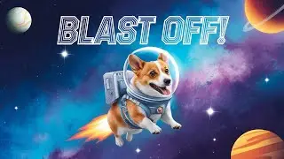 🚀 Space Takeoff with Corgi! 🐶✨ | Fun Cosmic Adventure for Kids!