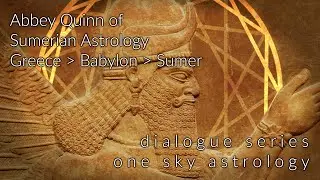 Dialogue Series - Abbey Quinn - Deep History: Greece, Babylon, Sumer