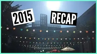 2015 RECAP ♡