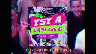 YSY A - Casi un G (Instrumental)