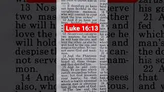 Jesus: No Servant Can Serve Two Masters. You Cannot Serve God and Mammon (Wealth, Riches)