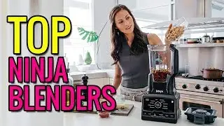 Top 3 Best Ninja Blender Reviews In 2020