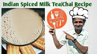 Indian Spiced Milk Tea/Chai ! Masala Tea @Tapan's kitchen