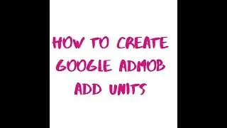 How to create or add ad units for google admob account.