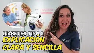 DIABETES TIPO 2. EXPLICACIÓN PARA PACIENTES. 🙆‍♀️  /▶Dra. Melissa Tejeida