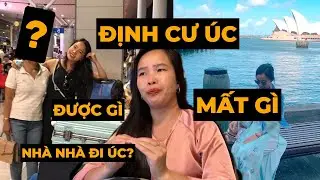 Có Nên BỎ TẤT CẢ Sang ÚC ĐỊNH CƯ? ĐI hay Ở? Chia Sẻ Từ NGƯỜI VIỆT ở ÚC có trải nghiệm ĐỜI SỐNG THẬT