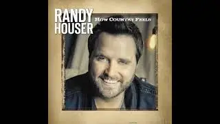 Randy Houser - How Country Feels 432hz