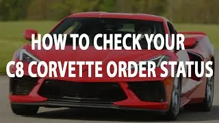 How To Check Your C8 Corvette Order Status with Text Messages