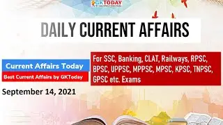Current Affairs Today : September 14, 2021 by GK Today