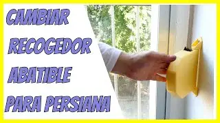 🔄Cambiar RECOGEDOR de Persiana  Recogedor abatible