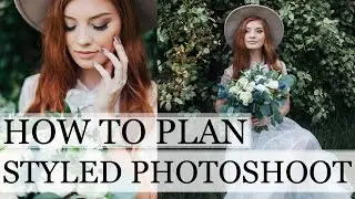 HOW TO SET UP A STYLED PHOTOSHOOT | working with live models, contacting vendors