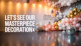 Party Decor Tutorial: Balloon & Shimmer Disco Wall Setup
