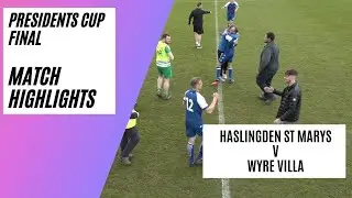 Haslingden St Marys v Wyre Villa  | West Lancashire Football League Presidents Cup Final