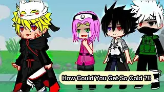 &ldquo;How Did You Get So Cold 💔&rdquo; || Part 3 || Naruto Gacha Club meme trend